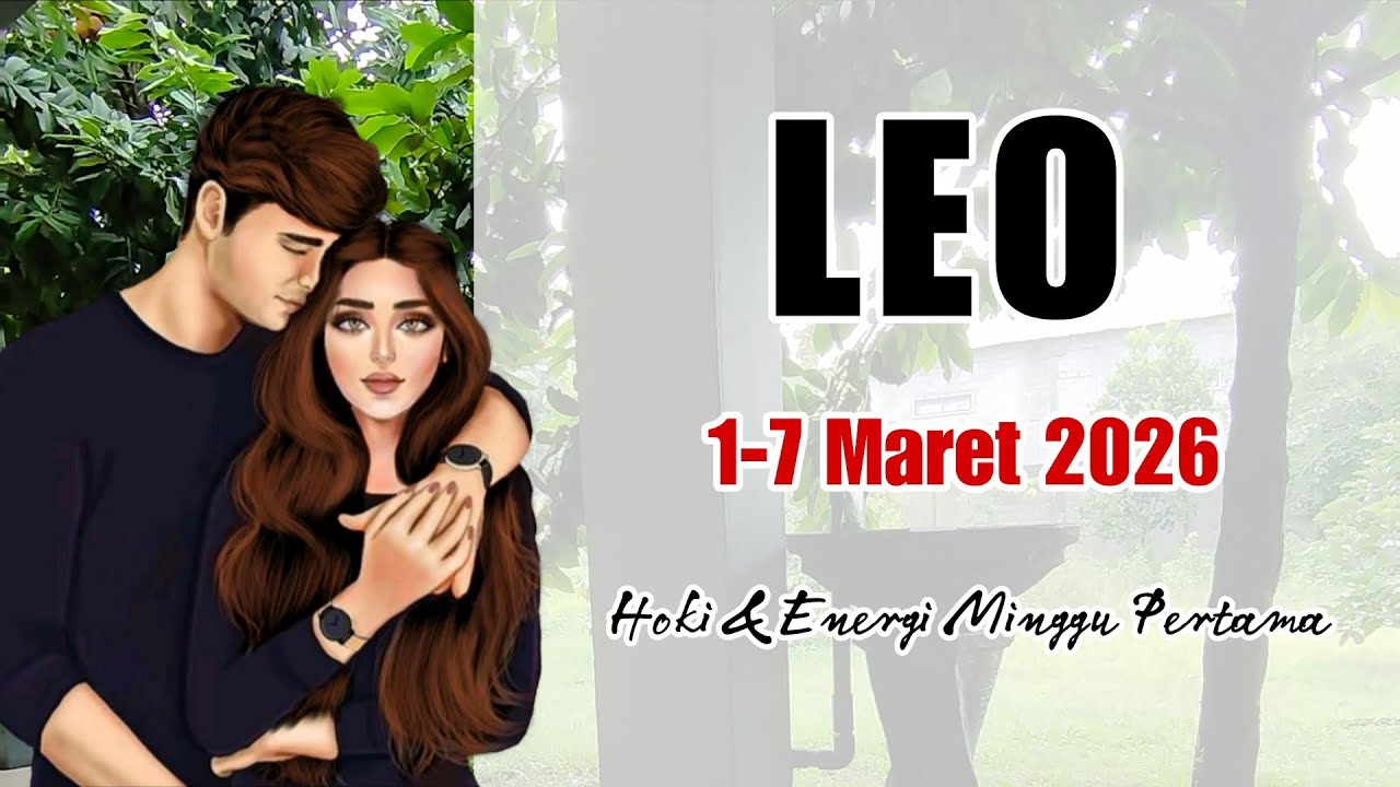 RAMALAN ZODIAK LEO ♡ ENERGI MINGGU PERTAMA 1-7 Maret 2026 #ramalanzodiak #LEO