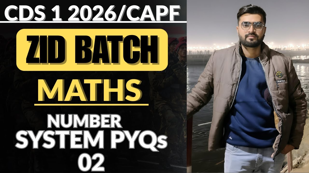 CDS MATHS PYQs | Number System Practice 02 | CAPF MATHS PYQs |complete preparation 