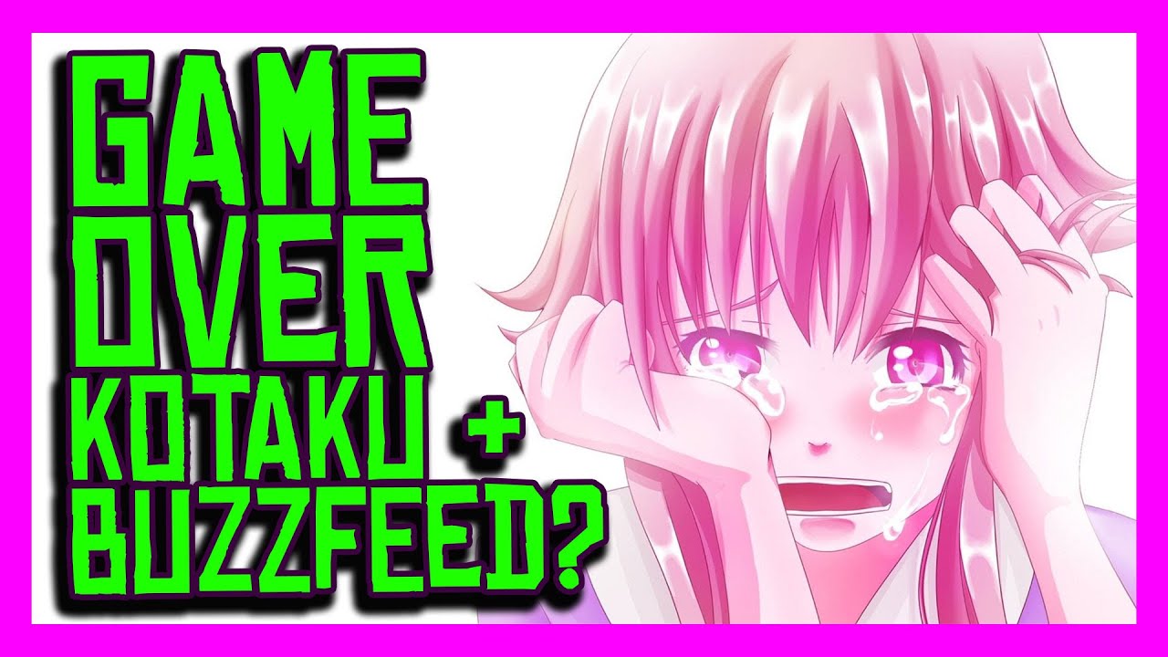 GAME OVER? Kotaku and BuzzFeed Face the END of the Line?