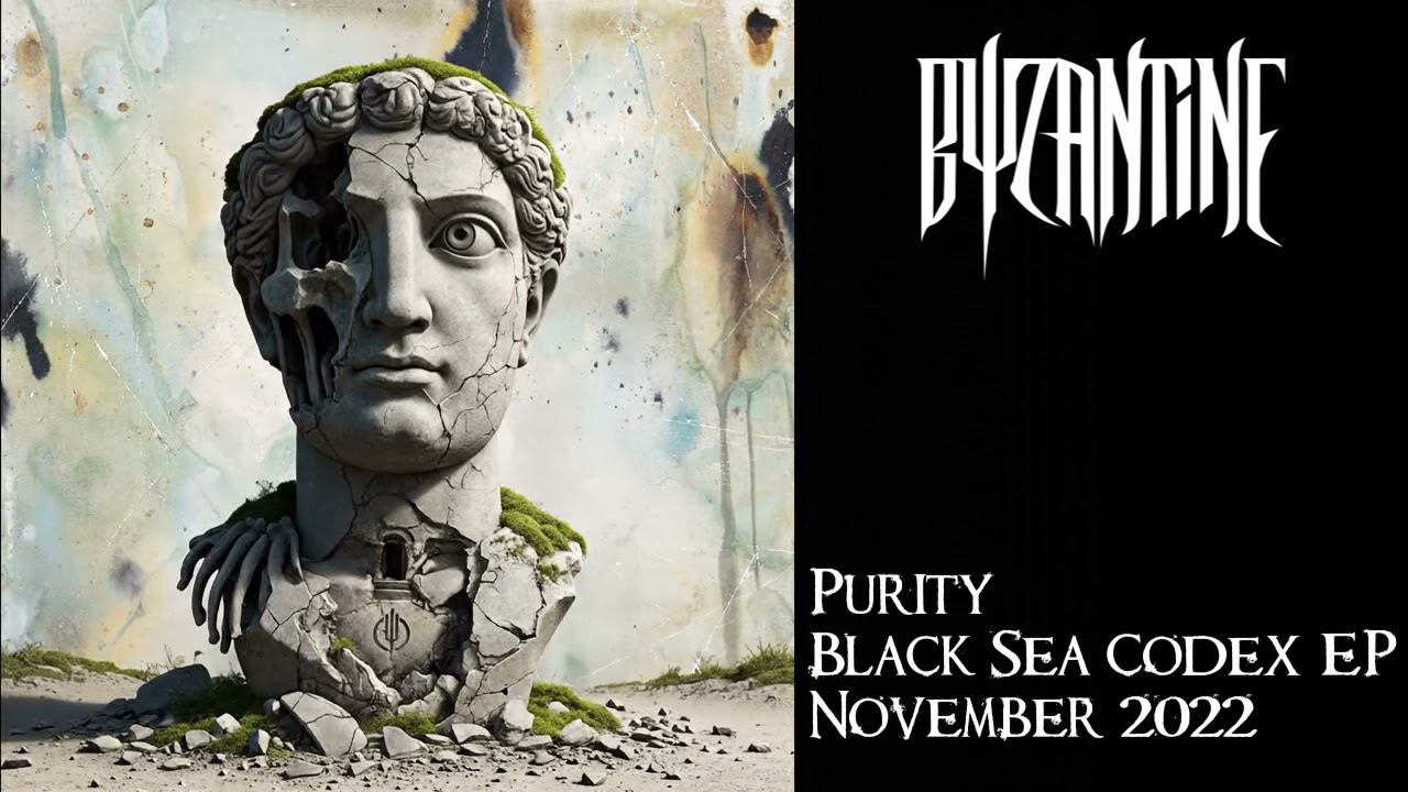 BYZANTINE - PURITY - BLACK SEA CODEX EP (OFFICIAL AUDIO)