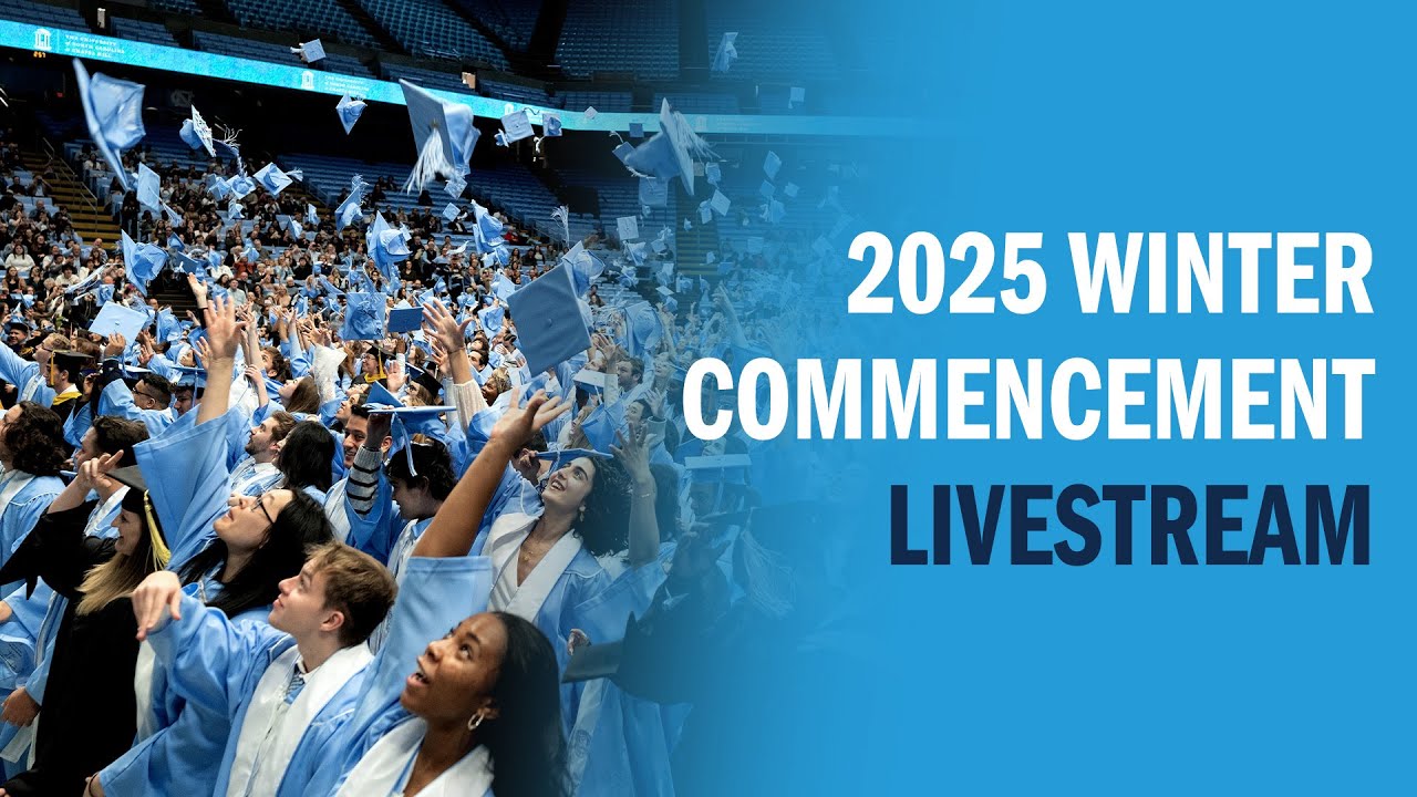 2025 Winter Commencement Ceremony | UNC-Chapel Hill