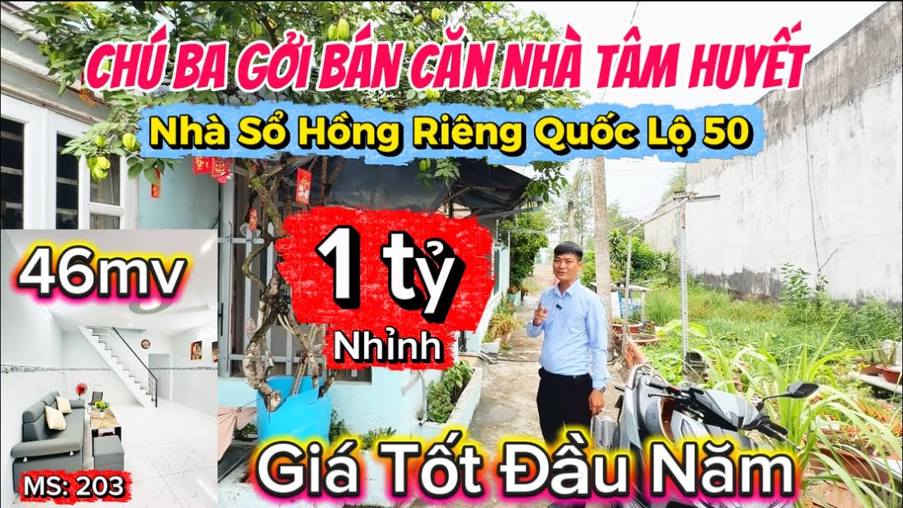 Chú Ba Gởi Bán Căn Nhà Tâm Huyết Sát Bên Quốc Lộ 50_46mv sổ hồng riêng giá rẻ #nhadep #nhaquoclo50 