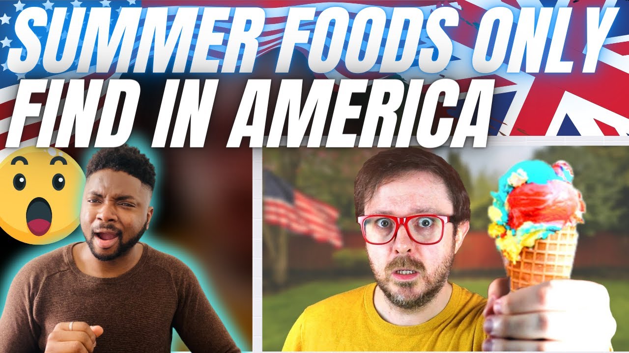 🇬🇧BRIT Reacts To SUMMER FOODS YOU ONLY FIND IN AMERICA!