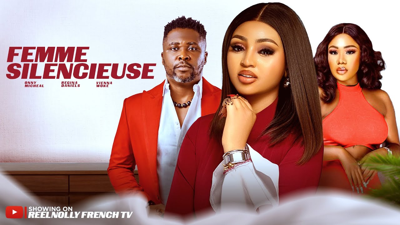 FEMME SILENCIEUSE  - 2025 dernier film africain nollywood tendance nigérian