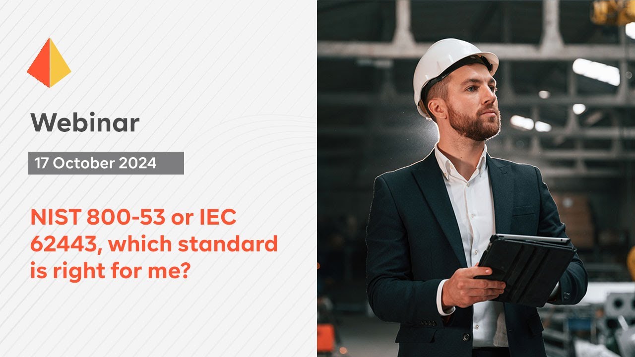 NIST 800-53 or IEC 62443, which standard is right for me?