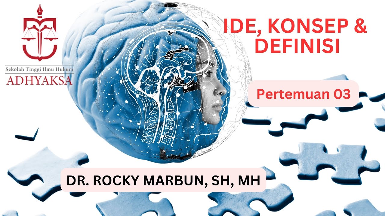 Logika Hukum 03 : Ide, Konsep & Definisi