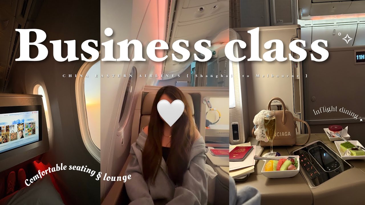 CHINA EASTERN BUSINESS CLASS 🤍 | Lounge Access [ Shanghai to Melbourne ✈️ ]