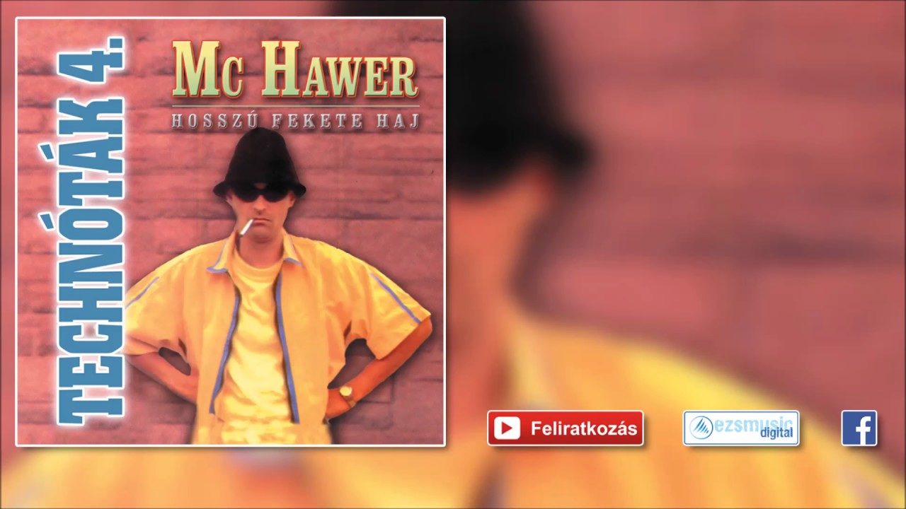 ♫ Mc Hawer - Hosszú fekete haj | Mulatós techno |