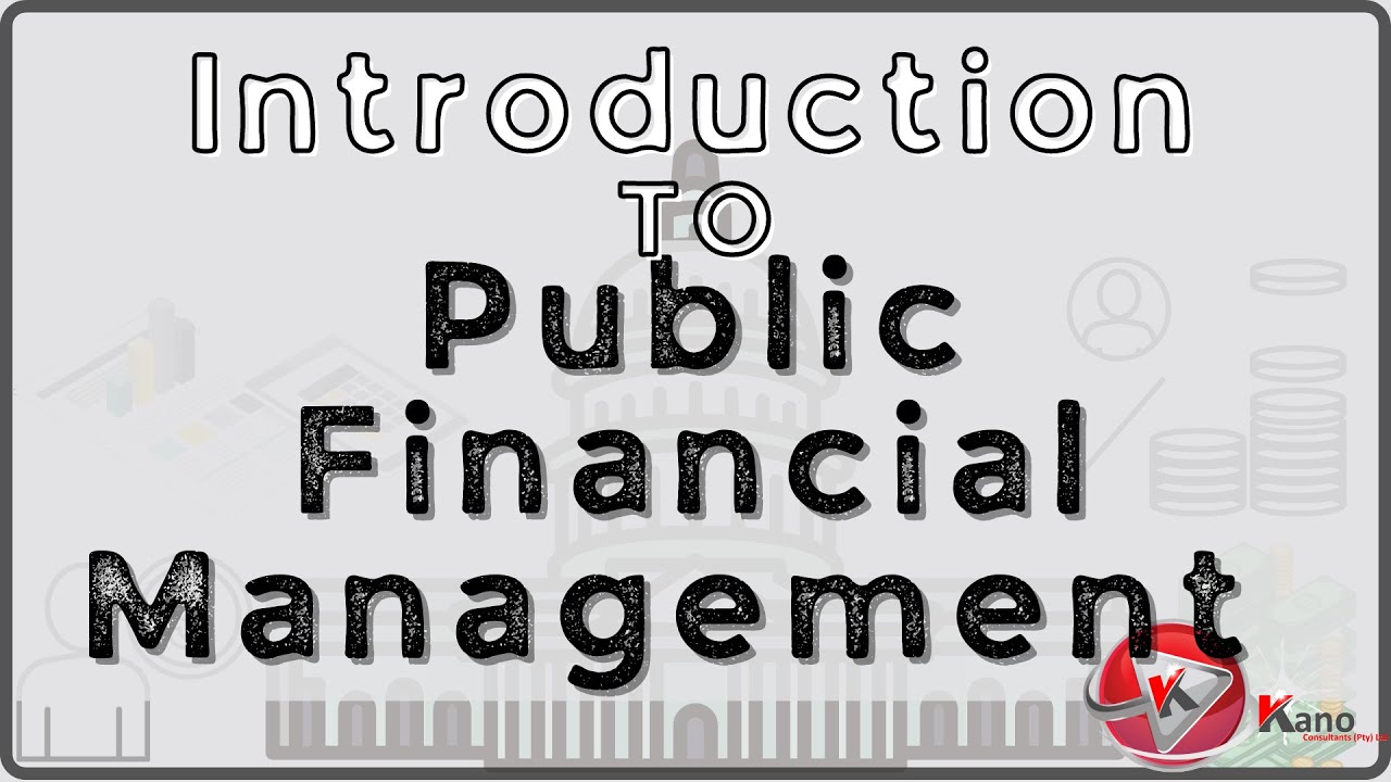 Introduction to Public Financial Management Explained | Summary Guide for Accounting Officers | PFM