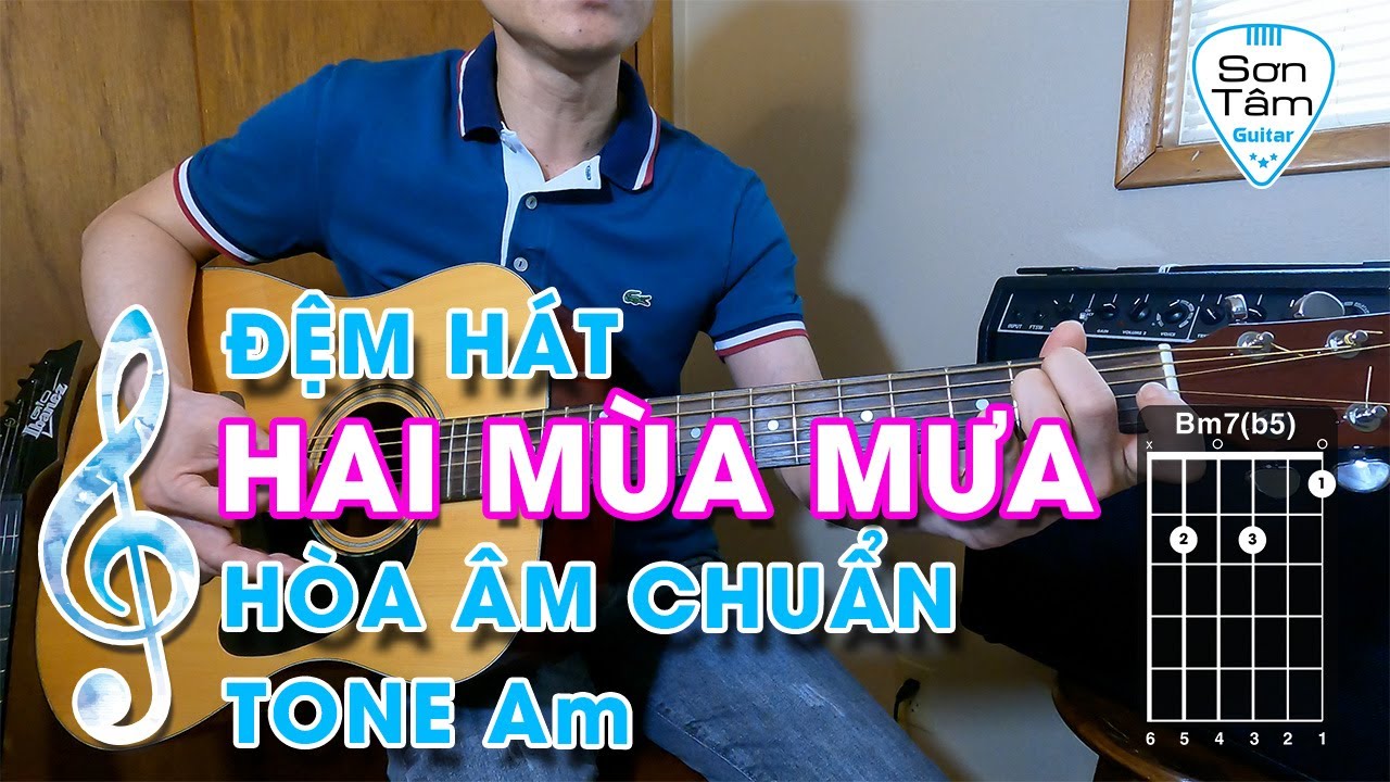 [ #Guitar đệm hát ] Bài 19  Hướng đệm hát chi tiết ca khúc Hai Mùa Mưa điệu Bolero