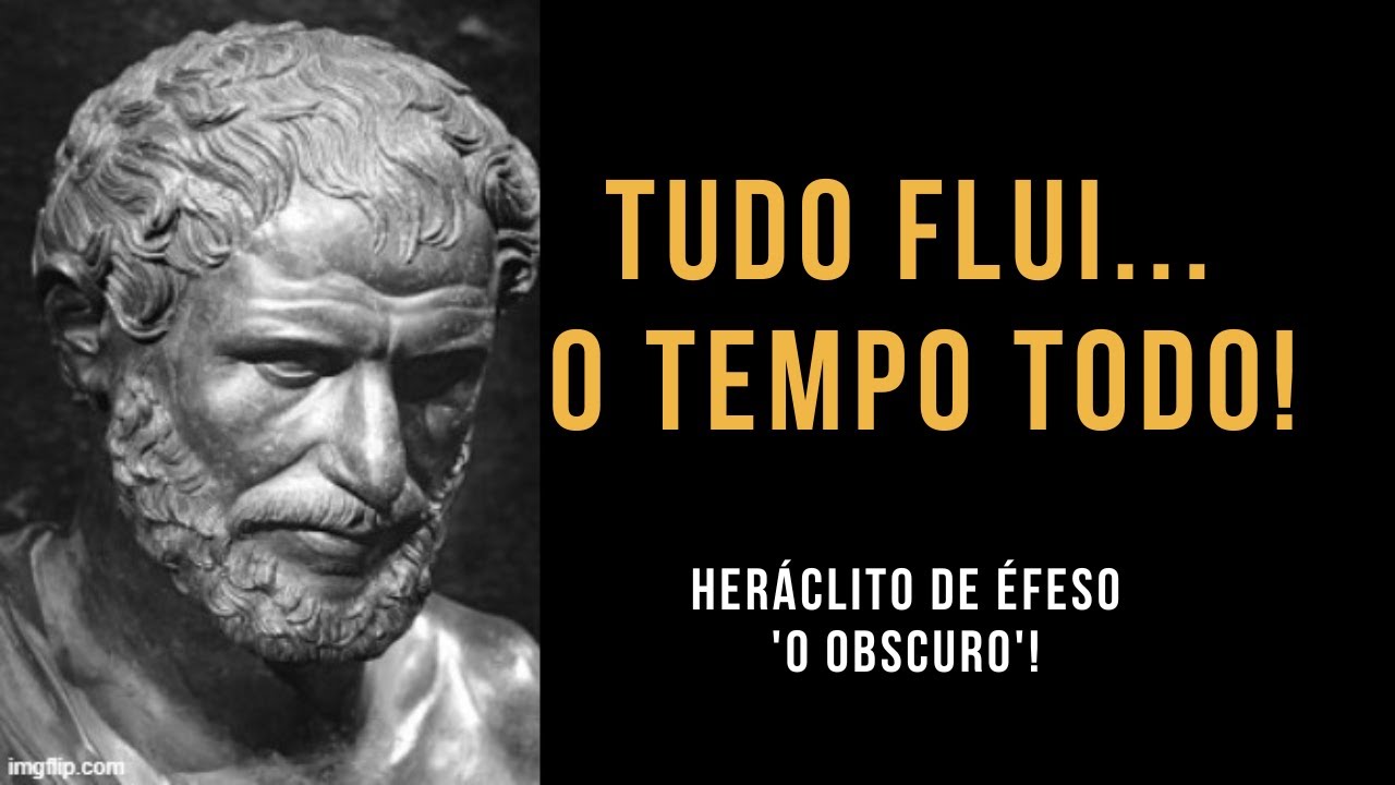 HERÁCLITO, O OBSCURO: 