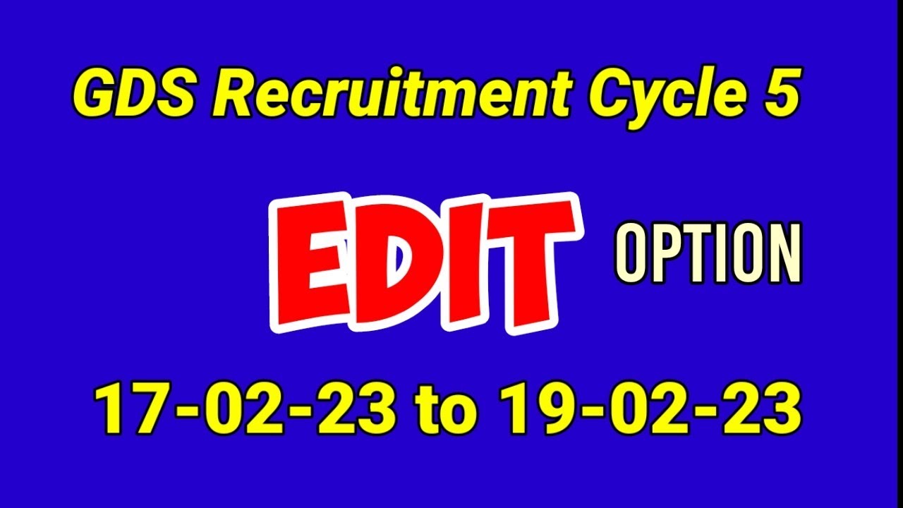 GDS Cycle 5 Edit Option 17-19 Feb 2023 #editoption #gdscycle5 #last date