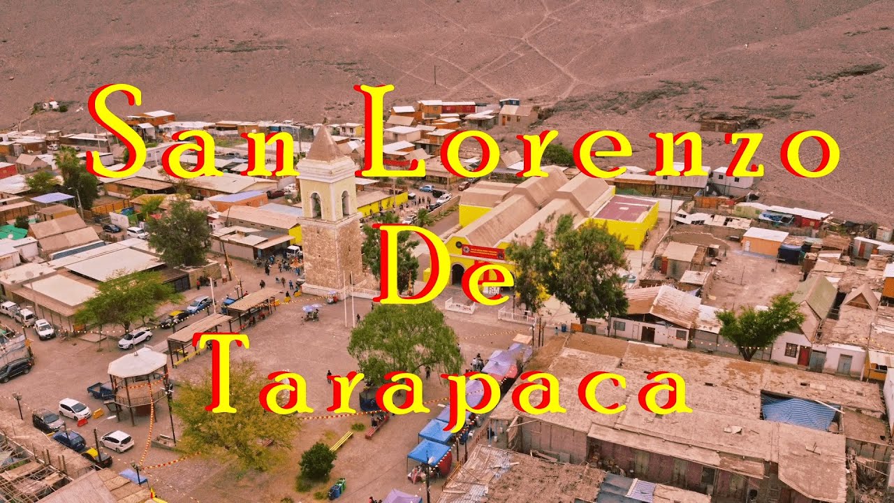 San Lorenzo de Tarapaca// Un pueblo con tradición