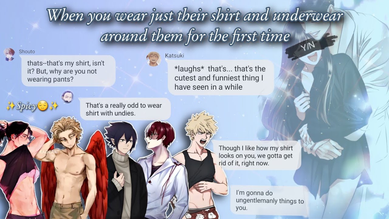 Seeing You Wear Only Their Shirt Around Them