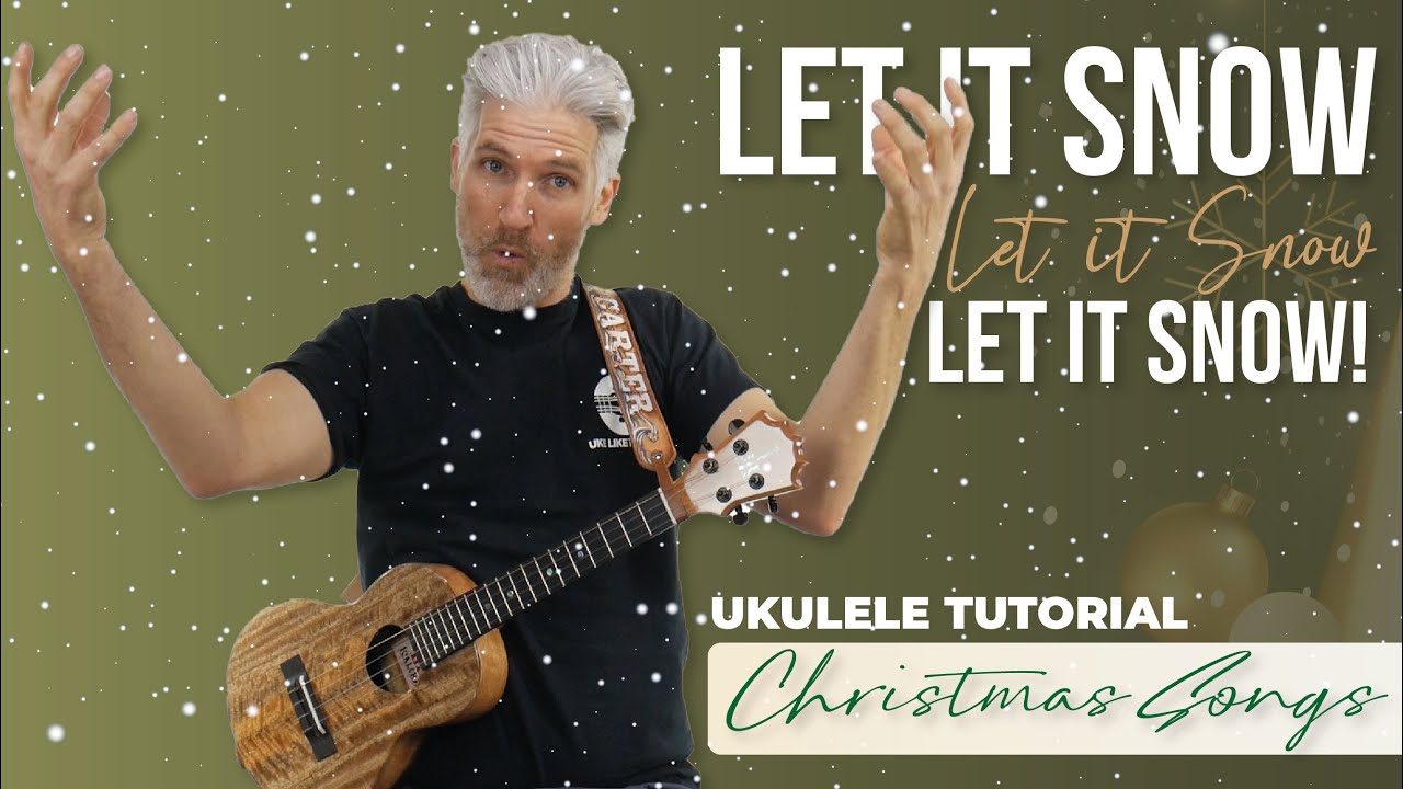 Let It Snow | UKULELE Tutorial/Play-Along | Christmas Songs