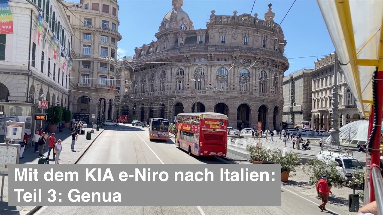 Mit dem KIA e-Niro nach Italien: Teil 3: Genua