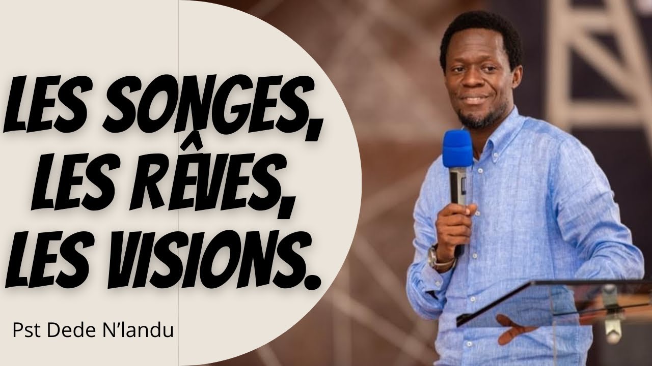 LES SONGES, LES RÊVES, LES VISIONS, ET LEURS INTERPRÉTATIONS.    Past Dede N'landu