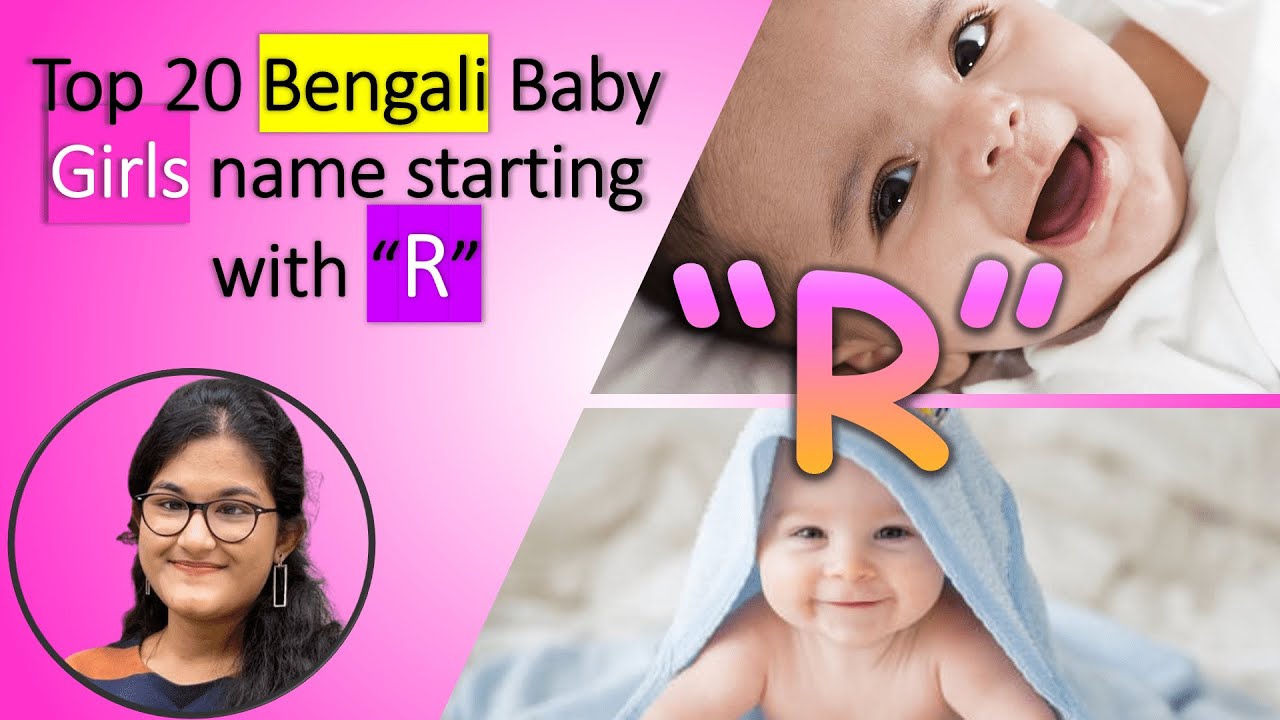 Top 20 Bengali Baby Girls Name Starting With The Letter