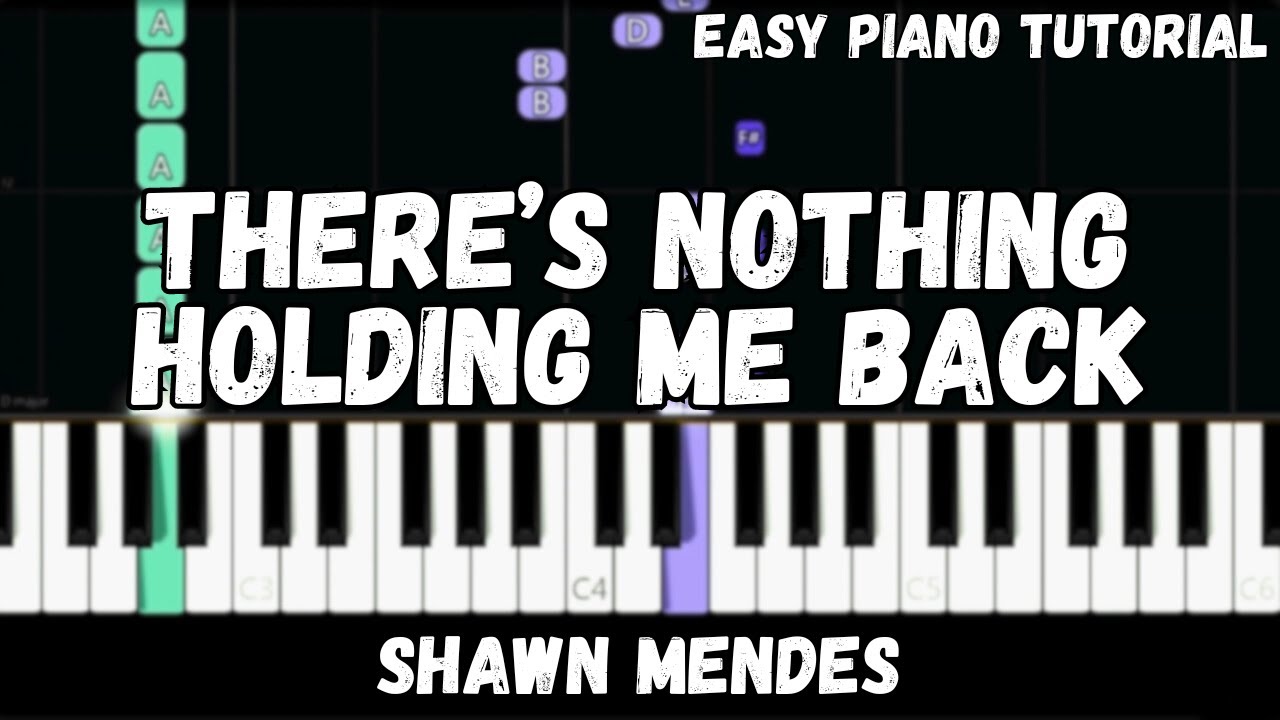 Shawn Mendes - There's Nothing Holding Me Back (Easy Piano Tutorial)