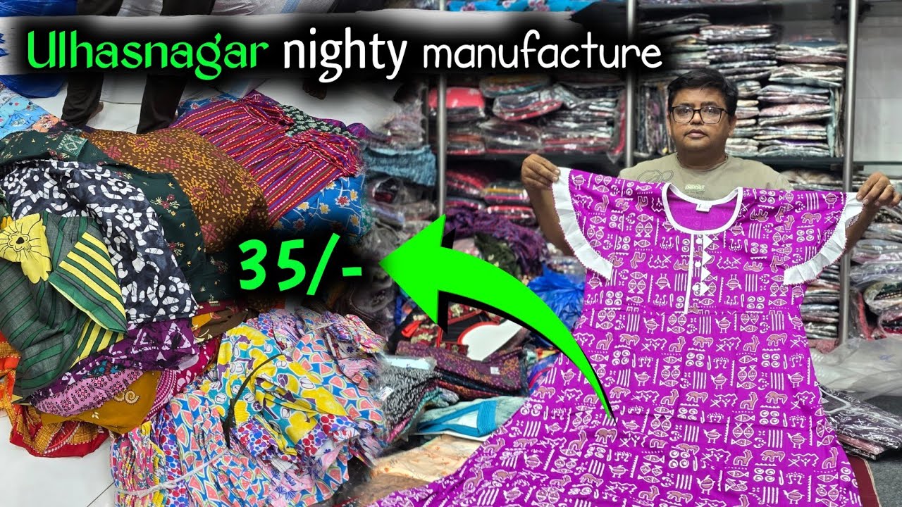 Ulhasnagar Nighty Manufacturer | Cotton Nighty Collection | Nighty Market | Cotton Nighty ?