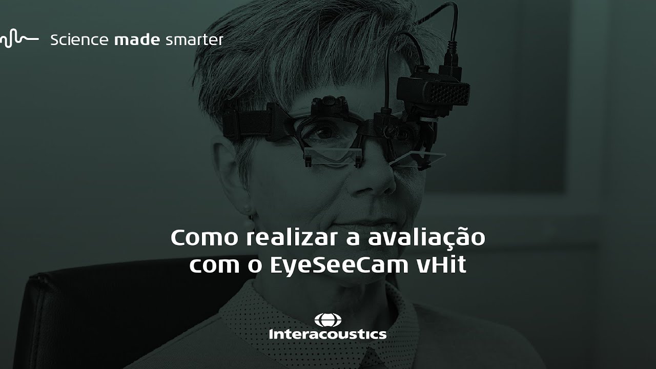 Como realizar a avaliação com o EyeSeeCam vHit