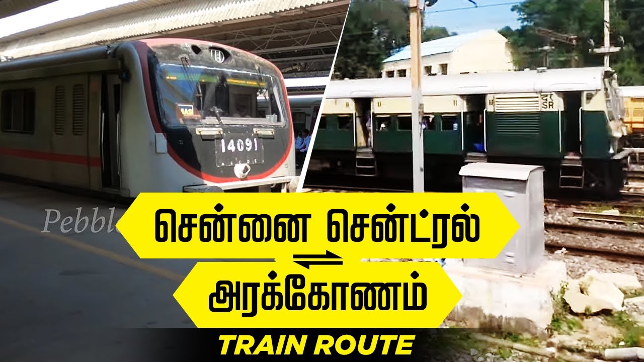 Chennai Central to Arakkonam (Train Route) | Train journey | Train Route | Train Travel Guide