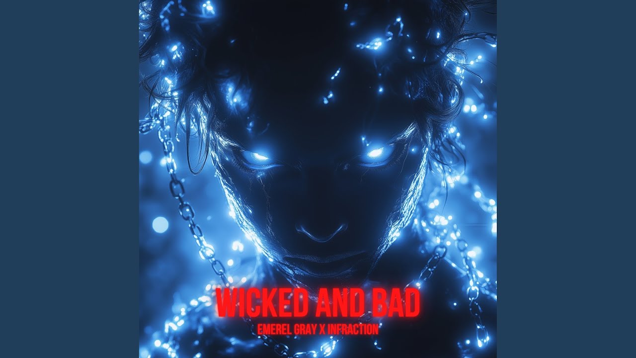 Wicked and Bad
