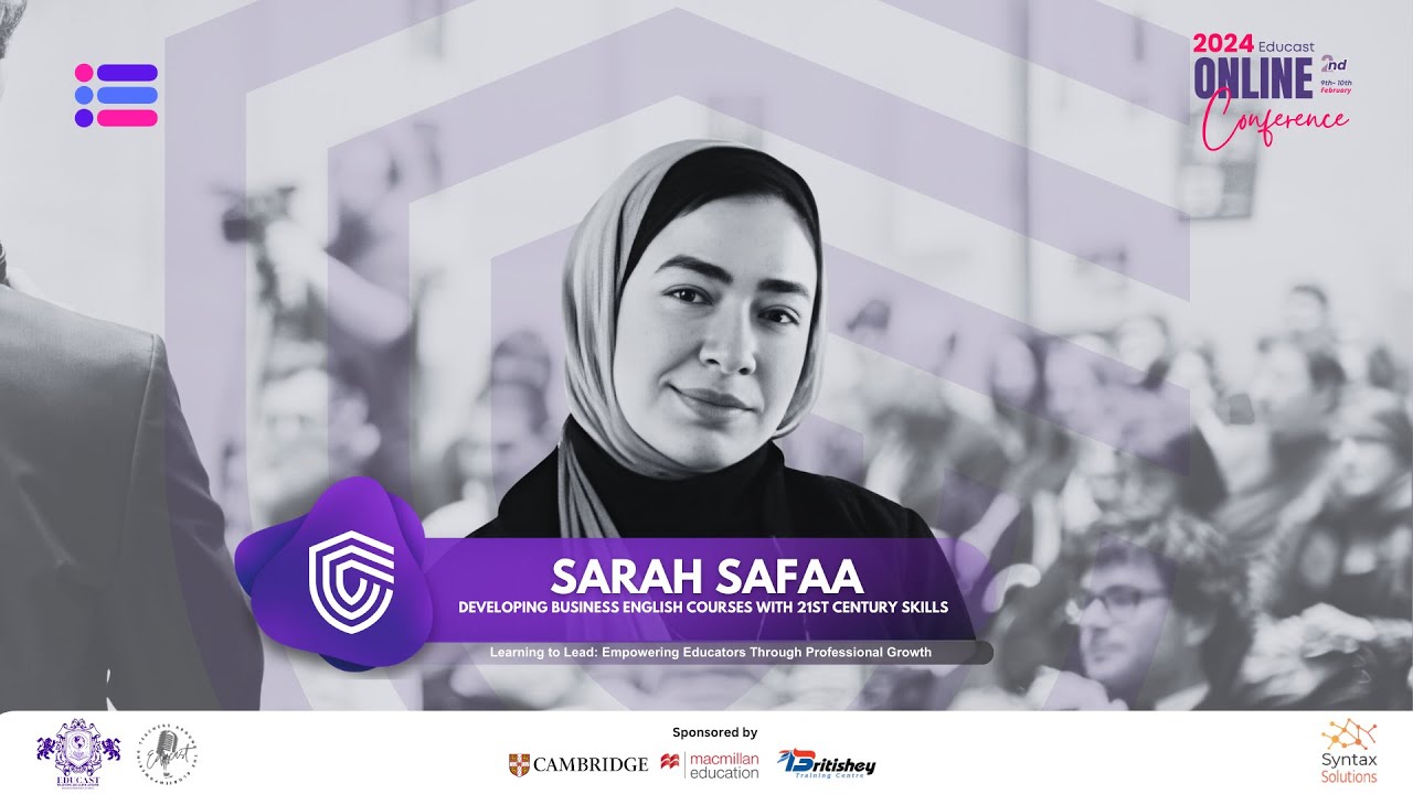 Sarah Safaa - Developing Business English Courses using 21st Century Skills