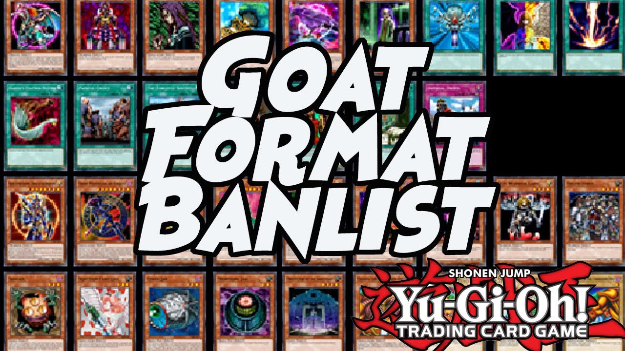 Goat Format Banlist || Yu-Gi-Oh!