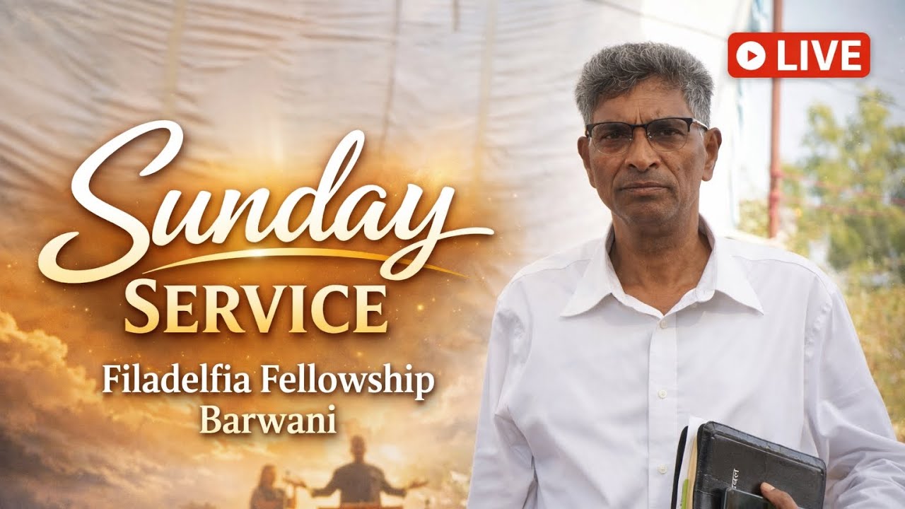 Sunday Service Filadelfia Fellowship Barwani  