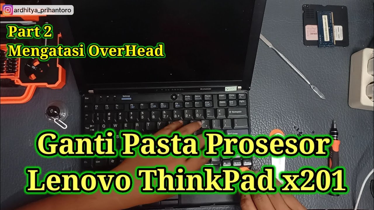 Mengganti Pasta Prosesor Lenovo Thinkpad X201