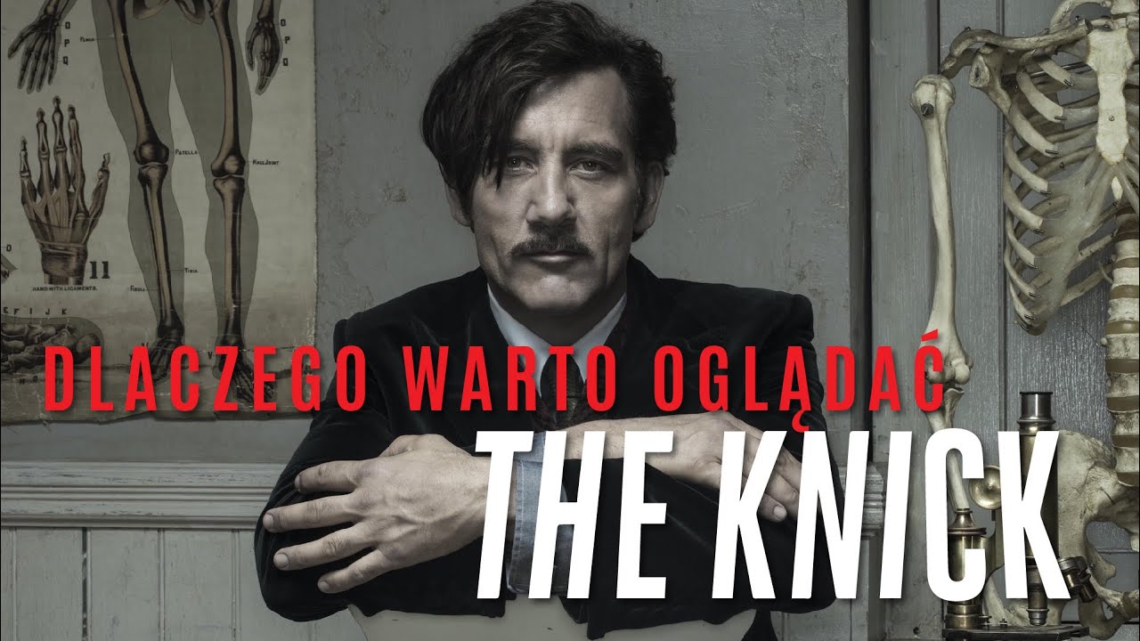 The Knick: ten serial TRZEBA poznać! Dużo ciekawostek, zero spoiler&oacute;w