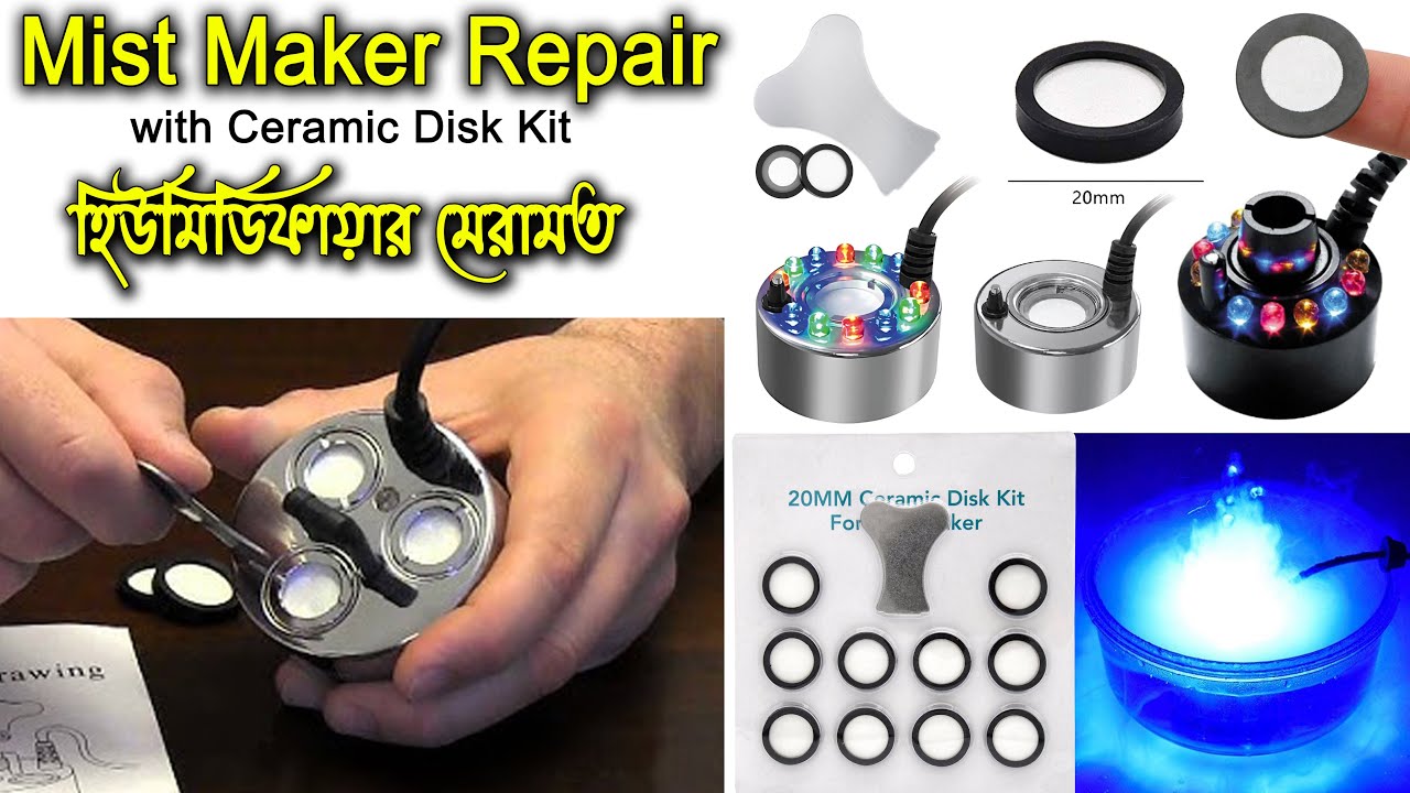 Mist Maker Repair Humidifier || মিস্ট মেকার হিউমিডিফায়ার রিপেয়ার || Ceramic Disk Kit for Mist Maker