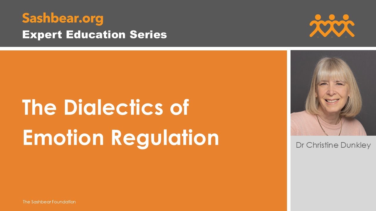 The Dialectics of Emotion Regulation by Dr  Christine Dunkley