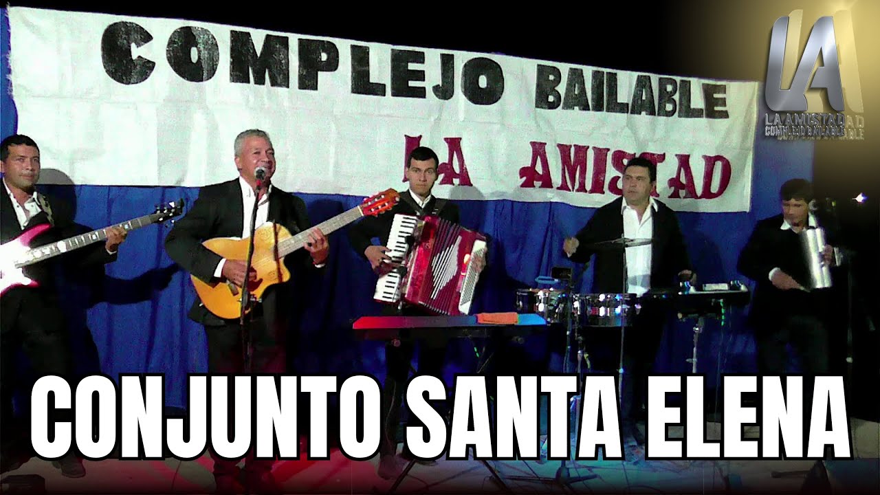 CONUNTO SANTA ELENA - 22/04/2023 - COMPLEJO BAILABLE LA AMISTAD