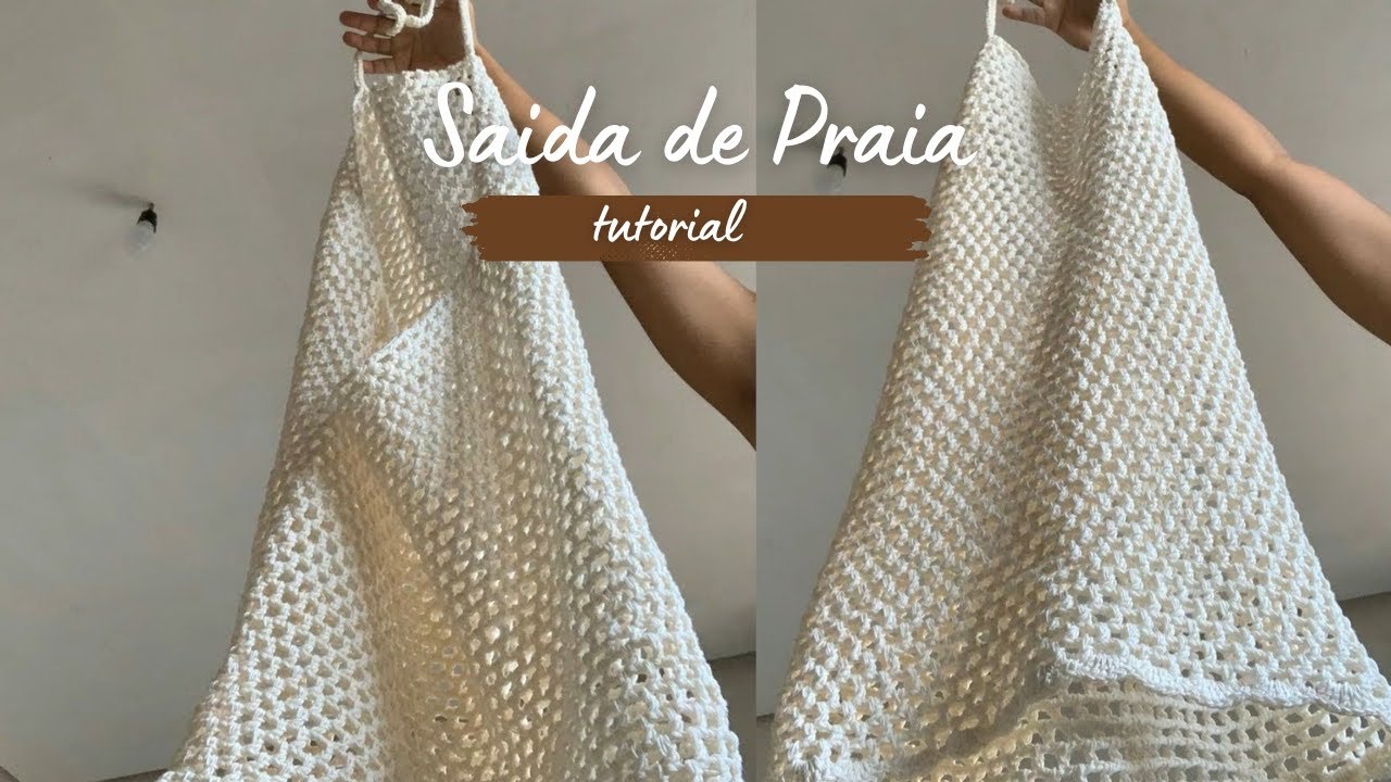 TUTORIAL VESTIDO SAÍDA DE PRAIA EM CROCHÊ / SAÍDA DE CROCHÊ 