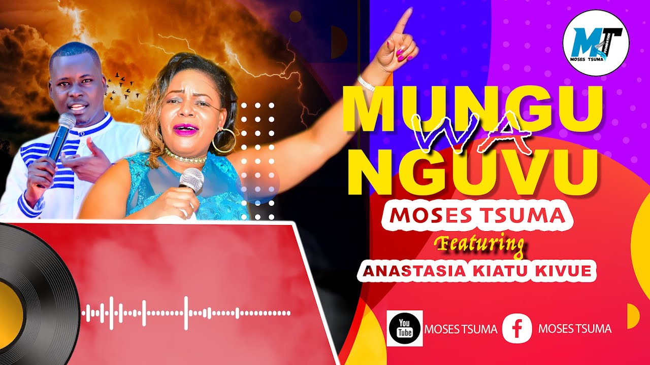 MUNGU WA NGUVU - MOSES TSUMA Ft ANASTASIA KIATU KIVUE (Official Lyric Video)