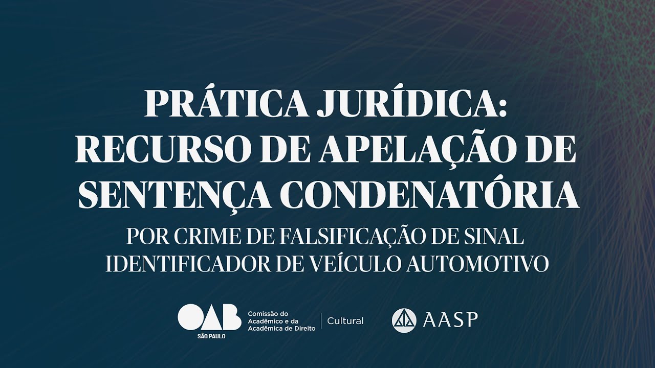 PRÁTICA JURÍDICA: Recurso de Apelação de Setença Condenatória