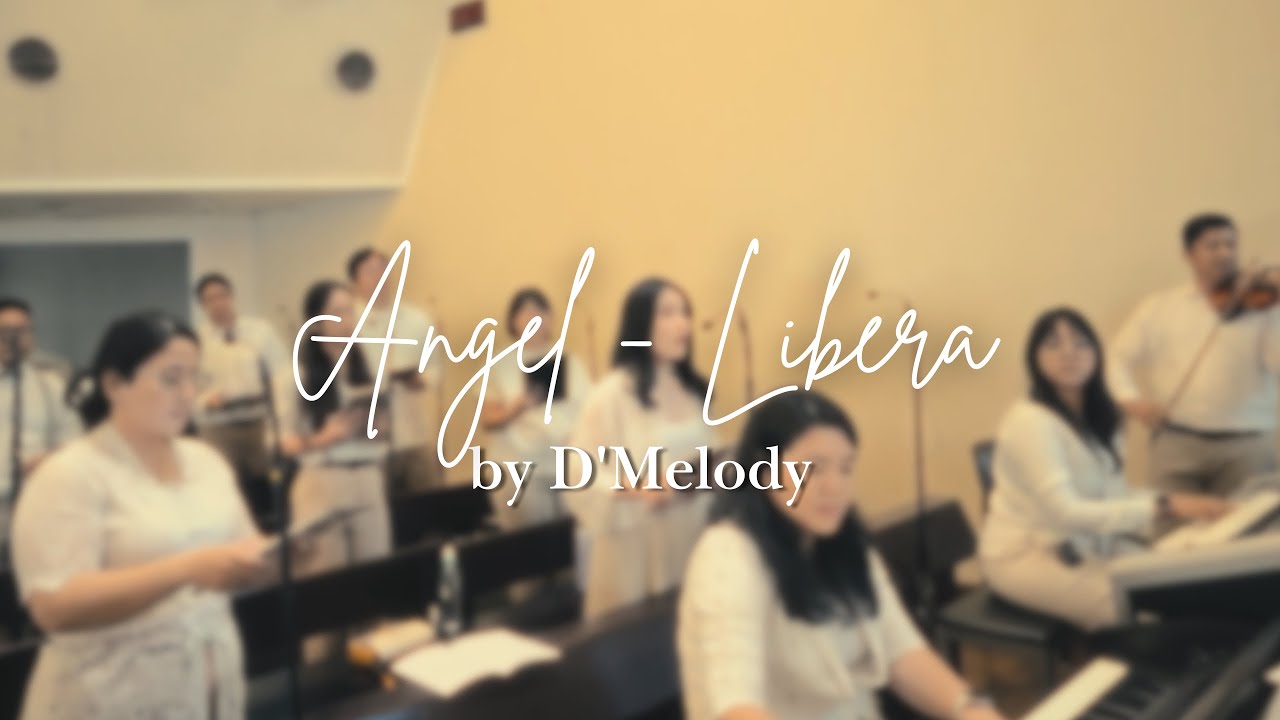 Angel (Libera) - D’Melody Wedding Choir Jakarta
