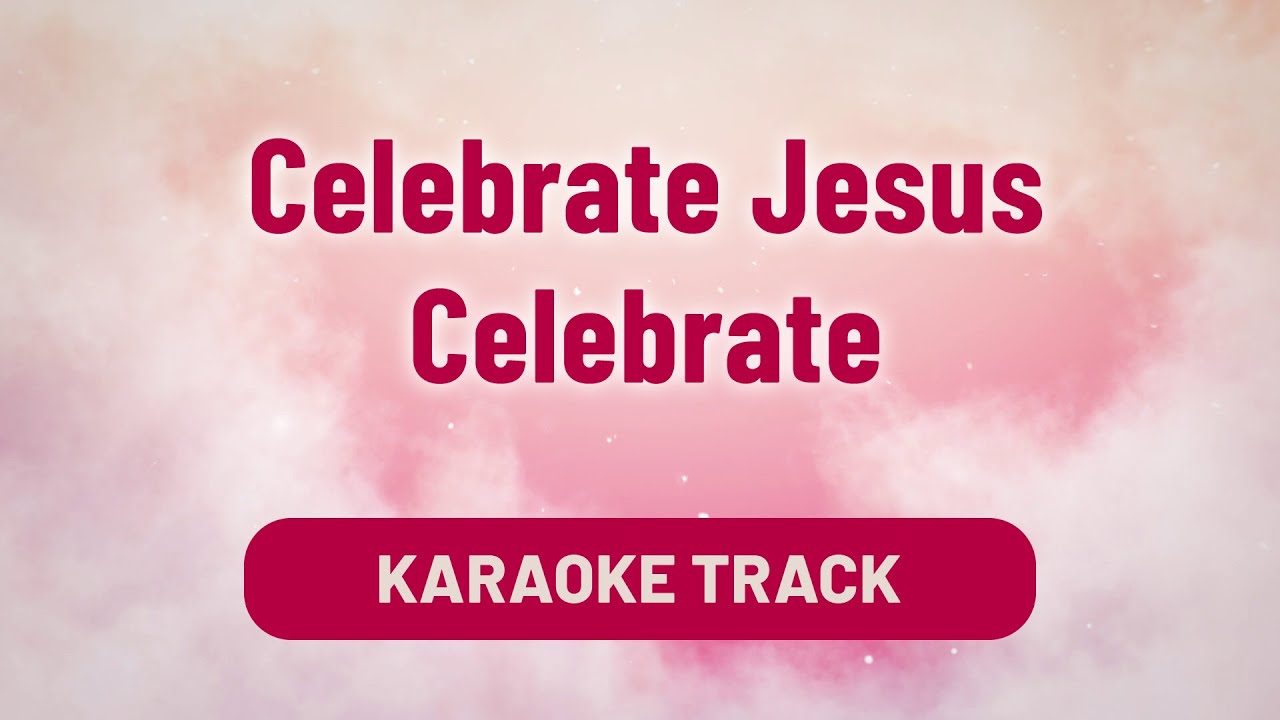 Celebrate Jesus Celebrate Song Karaoke Lyrics  | Worship Song | Divine Hymns Elite