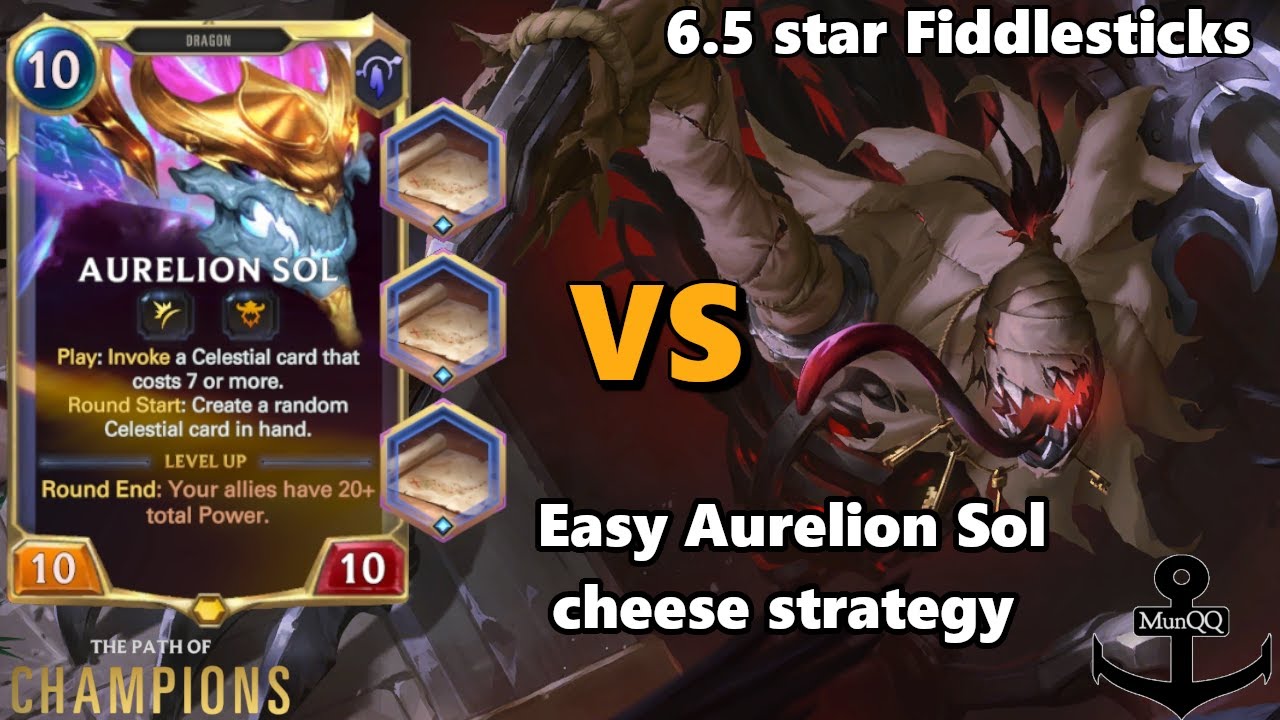 Aurelion Sol vs Fiddlesticks 6.5 star (easy cheese strategy) NO EPIC RELICS - Path of Champions