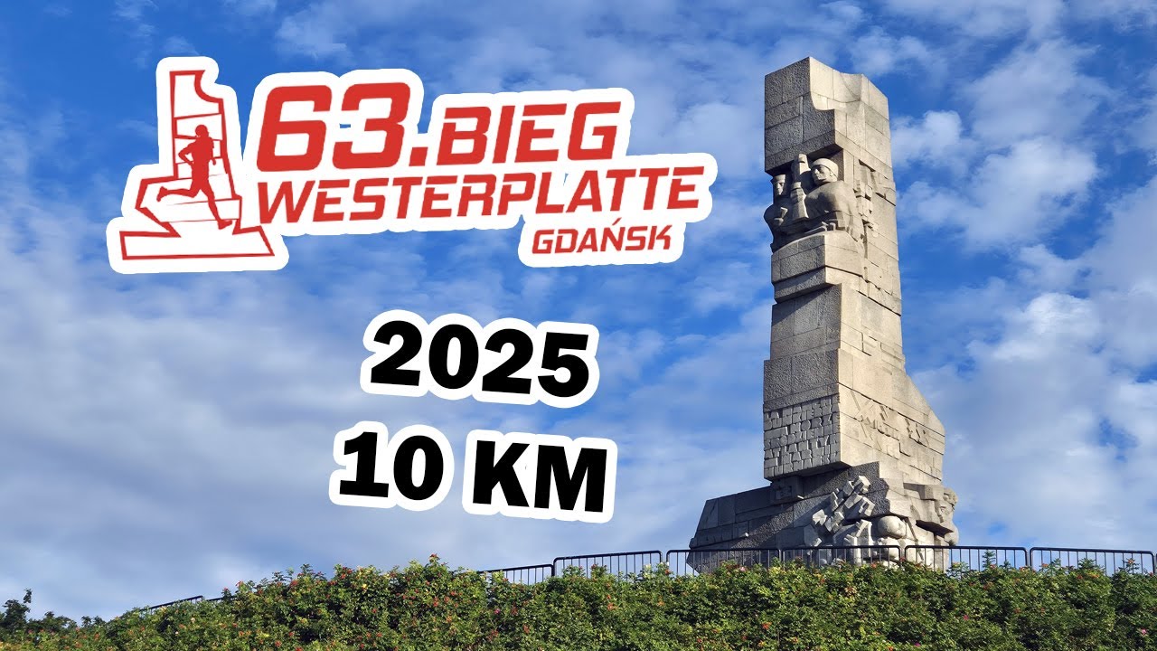 63. Bieg Westerplatte 2025 - 10KM / Relacja z biegu
