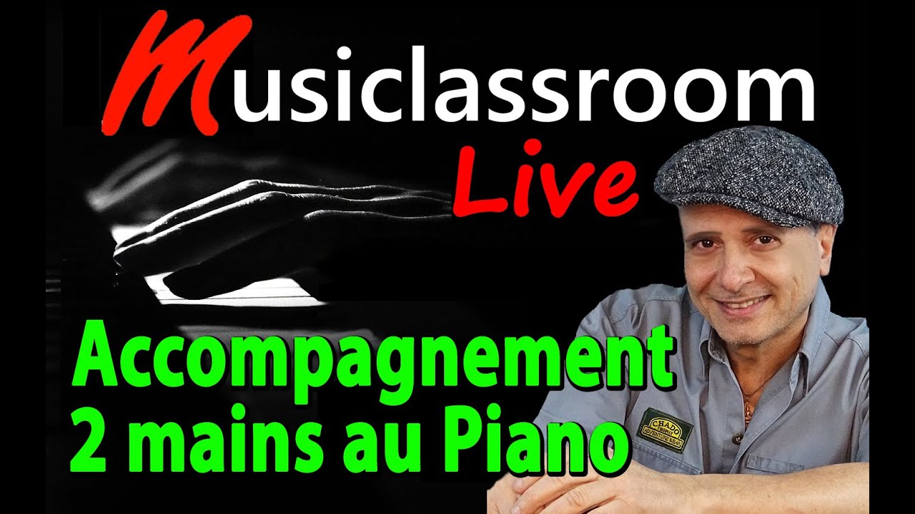 Comment Accompagner au piano à 2 mains (Live Piano Gratuit)