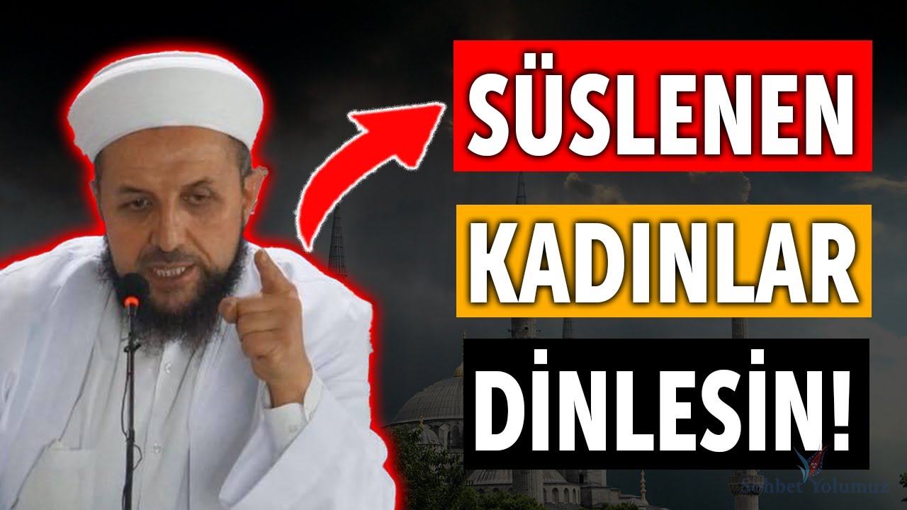 Süslenen Kadınlar Dinlesin! - Abdülmetin Balkanlıoğlu Hoca #aile