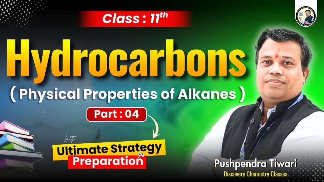 Hydrocarbons ( Physical properties of alkanes)| Class 11 Chemistry | Lecture 4