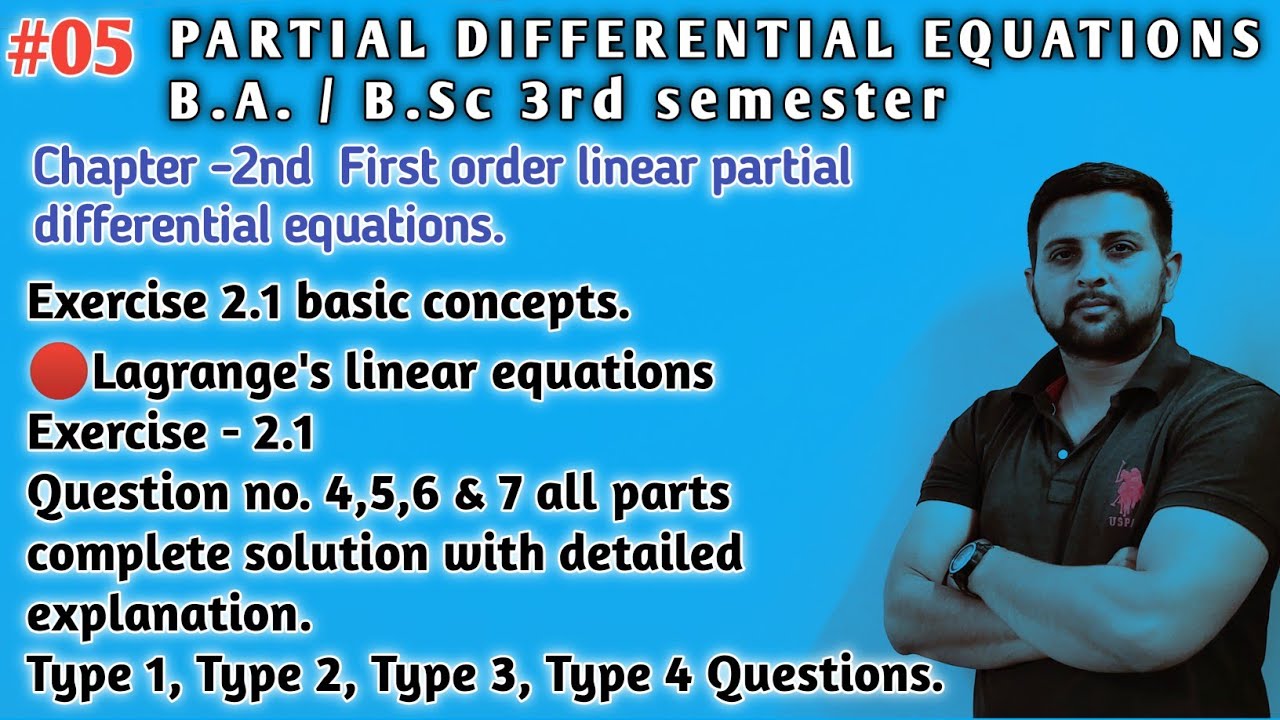 05 Lagrange's Linear Equations | Exercise 2.1 solution Partial Differential Equations 3rd sem