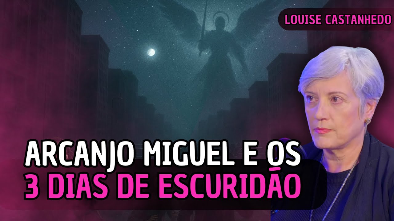A MISTERIOSA MISSÃO DE ARCANJO MIGUEL E OS 3 DIAS DE ESCURIDÃO | LOUISE CASTANHEDO E INAJAR
