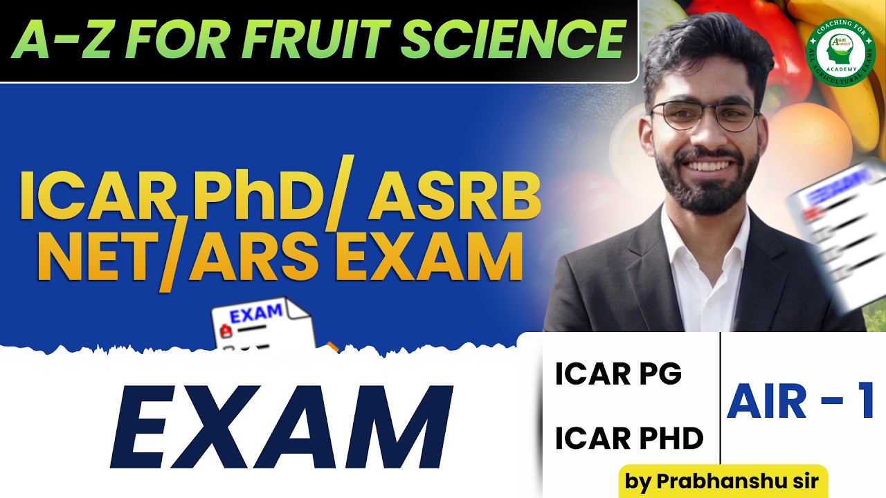 Complete details of Fruit Science for ICAR PhD & ASRB NET 2026 | AIR-1 Strategy by Prabhanshu Sir