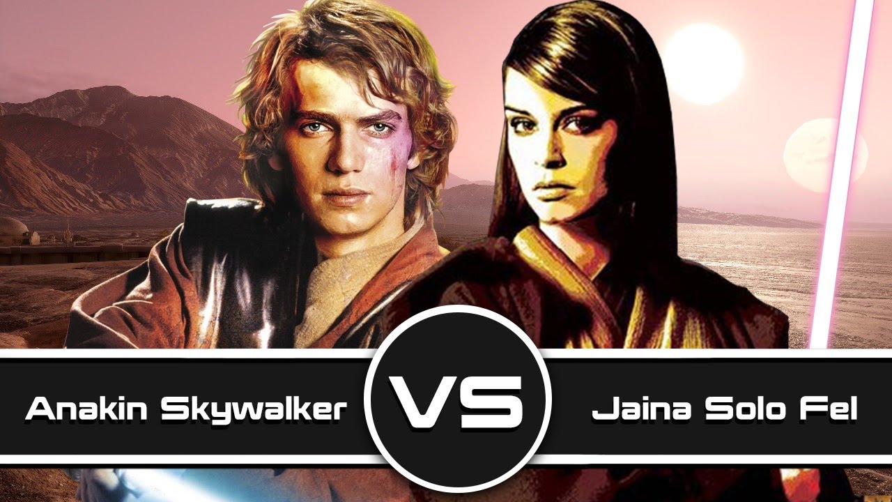 Versus Series: Anakin Skywalker VS. Jaina Solo Fel (Part 1)