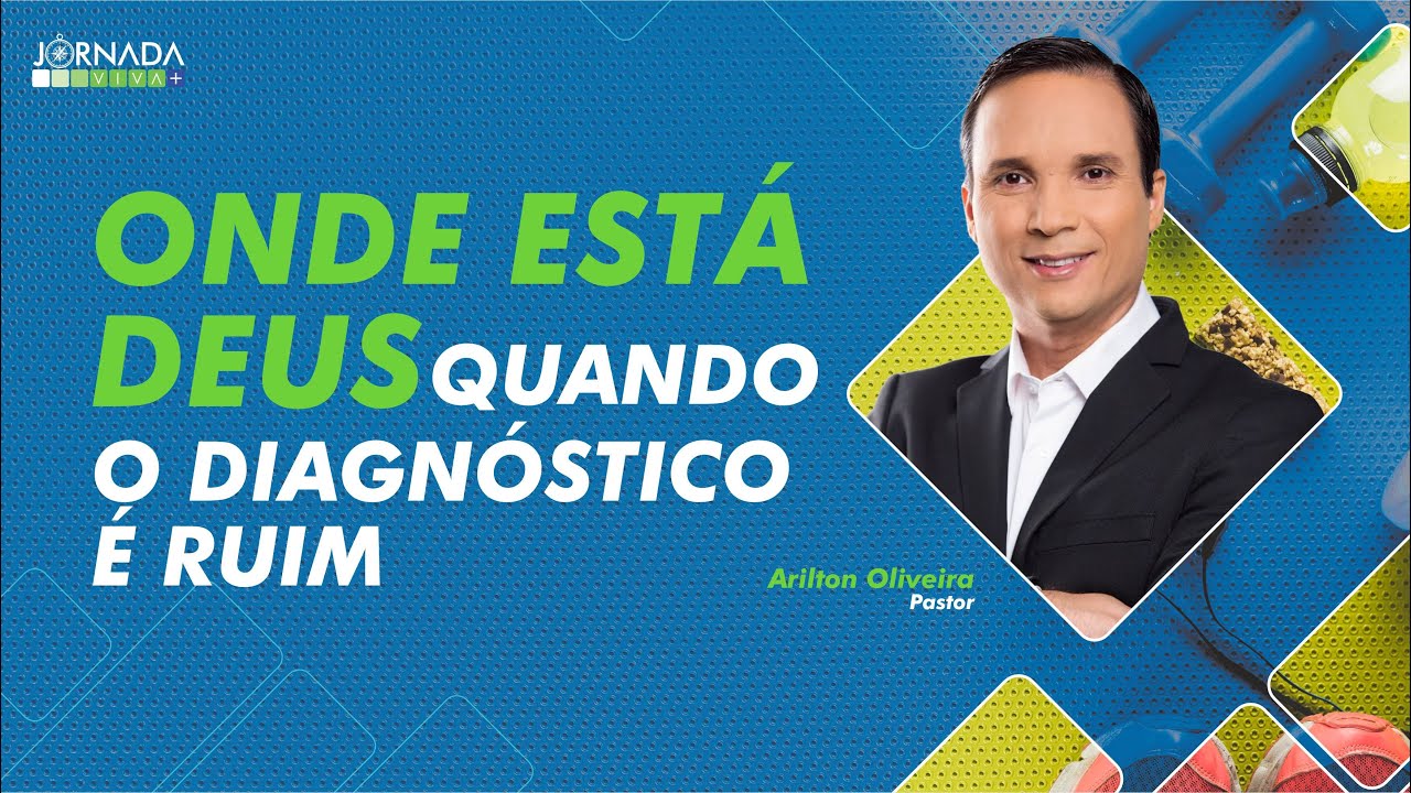 🟢 Onde está Deus Quando o Diagnóstico é Ruim? | ABERTURA DA JORNADA VIVA+